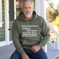 Before We Work on Artificial Intelligence Sweatshirts – Hoodie, Military Green, Small