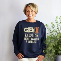 Gen X Raised on Hose Water and Neglect Sweatshirts – Sweatshirt, Navy, Medium