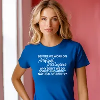 Before We Work on Artificial Intelligence Women's T-Shirt – Women's Fitted Tee, Royal Blue, X-Large