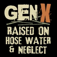 Gen X Raised on Hose Water and Neglect Women's T-Shirt – Image 5