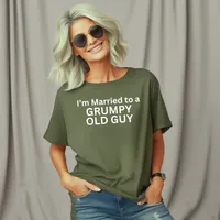 I'm Married to a Grumpy Old Guy Women's T-Shirt – Women's T-Shirt, Military Green, Small