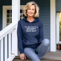 I'm Married to a Grumpy Old Guy Sweatshirts – Hoodie, Navy, Small