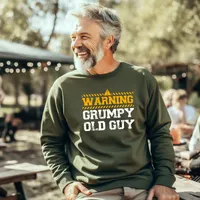 Warning Grumpy Old Guy Sweatshirts – Sweatshirt, Military Green, Small