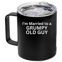 I'm Married to a Grumpy Old Guy Coffee Cup – 12 oz