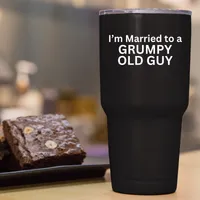 I'm Married to a Grumpy Old Guy Tumbler – 30 oz