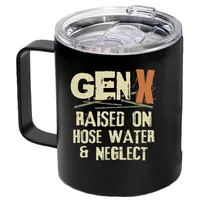 Gen X Raised on Hose Water and Neglect Coffee Cup – 12 oz