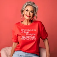 Before We Work on Artificial Intelligence Women's T-Shirt – Women's T-Shirt, Red, 2X-Large