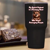 My Spirit Animal is a Grumpy Bear Tumbler – 30 oz