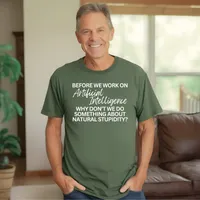 Before We Work on Artificial Intelligence Men's T-Shirt – Military Green, 2X-Large
