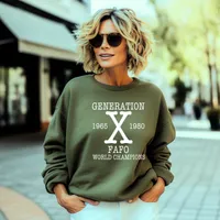 Generation X - FAFO World Champions Sweatshirts – Sweatshirt, Military Green, Small
