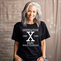 Generation X - FAFO World Champions Women's T-Shirt – Women's T-Shirt, Black, Small