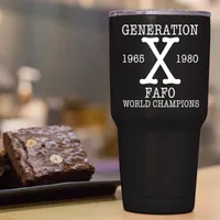 Generation X - FAFO World Champions Tumbler – 30 oz