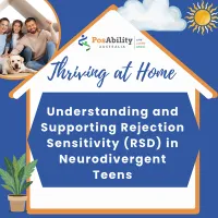 Thriving at Home: Better Supported: Understanding and Supporting Rejection Sensitivity in Neurodivergent Teens – Image 1
