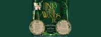 Thursday 7/16 7:00 pm - Into the Woods  – Image 1