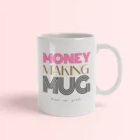 Money Making Mug – Image 1