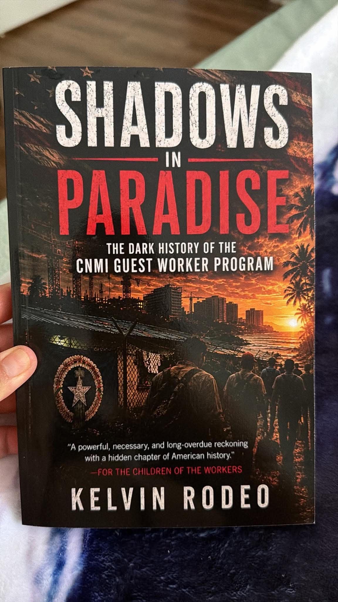 (Signed Paperback Edition) Shadows in Paradise: The Dark History of the CNMI Guest Worker Program – Image 3