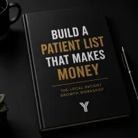 How to Build a Patient List That Prints Money – Image 1