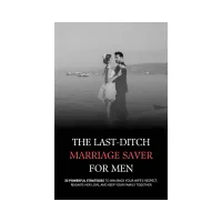 The Last-Ditch Marriage Saver for Men – Image 1