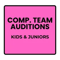 Competitive Team- Audition Registration- Kids & Juniors – Image 1