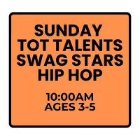 Fall Programs - Sunday - Tot Talents Swag Stars Hip Hop (Ages 3-5) – Image 1