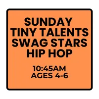 Fall Programs - Sunday - Tiny Talents Swag Stars Hip Hop (Ages 4-6) – Image 1
