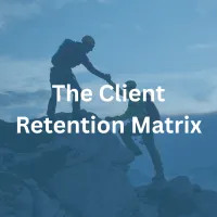 The Client Retention Matrix Course – Image 1