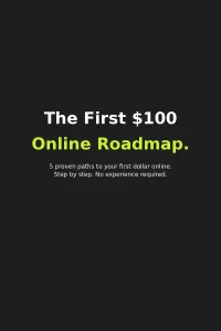 The First $100 Online Roadmap – Image 1