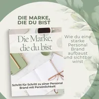 Die Marke die Du bist | Personal Branding Ebook Deutsch – Authentisch positionieren, sichtbar werden, Community aufbauen PDF – Image 1