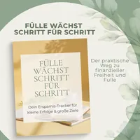 Fülle wächst Schritt für Schritt | Dein Workbook für nachhaltigen Wohlstand & innere Überflussmentalität – Image 1