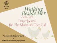 Walking Beside Her: A 21 Day Prayer Journal for the Mama of a Teen Girl – Image 1