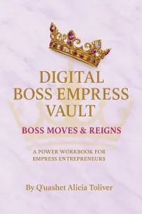 THE DIGITAL BOSS EMPRESS VAULT: BOSS MOVES & REIGNS – Image 1