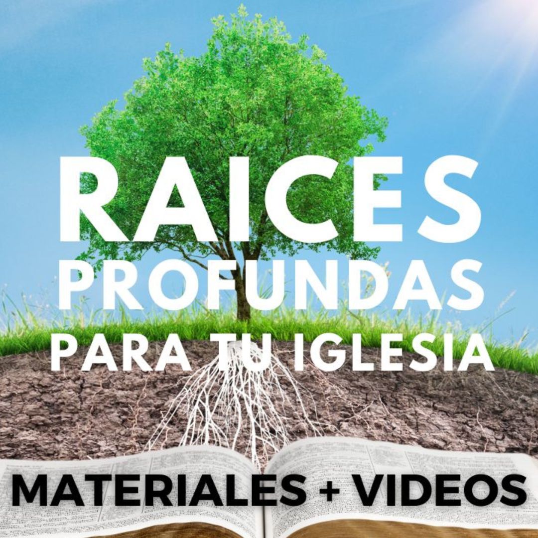 Raices profundas para tu iglesia - Entrenamiento – Image 1