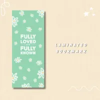 Fully Loved, Fully Known Laminated Bookmark – Image 1