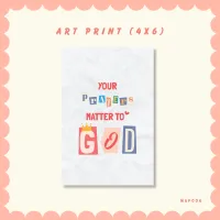 Your Prayers Matter to God-Art Print – Image 1