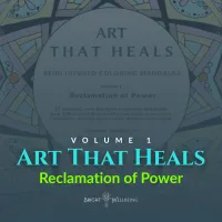 Art That Heals Volume 1: Reclamation of Power – Image 1