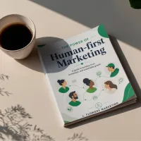 The Power of Human-First Marketing – Image 2