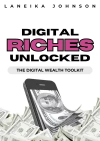 Digital Riches Unlocked: The Digital Wealth Toolkit – Image 1