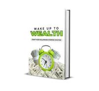 WAKE UP TO WEALTH – Image 1