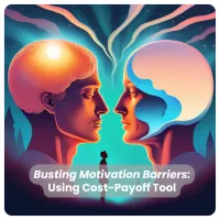 Busting Motivation Barriers: Using Cost-Payoff Tool – Image 1
