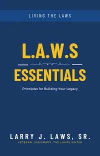 LAWS ESSENTIALS: Principles for Building Your Legacy – Image 1