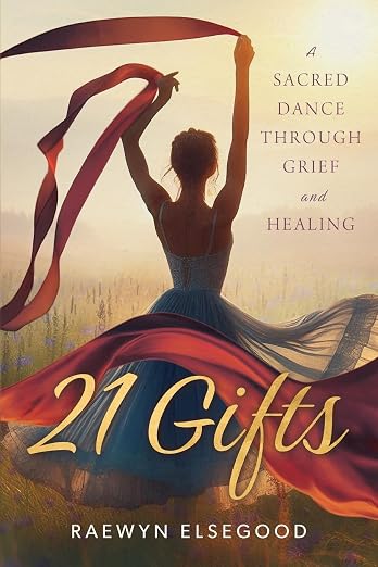 21 Gifts: A Sacred Dance Through Grief and Healing – Image 1
