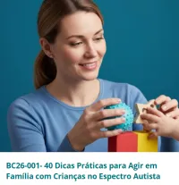BC26-001- 40 Dicas Práticas para Agir em Família com Crianças no Espectro Autista – Image 1