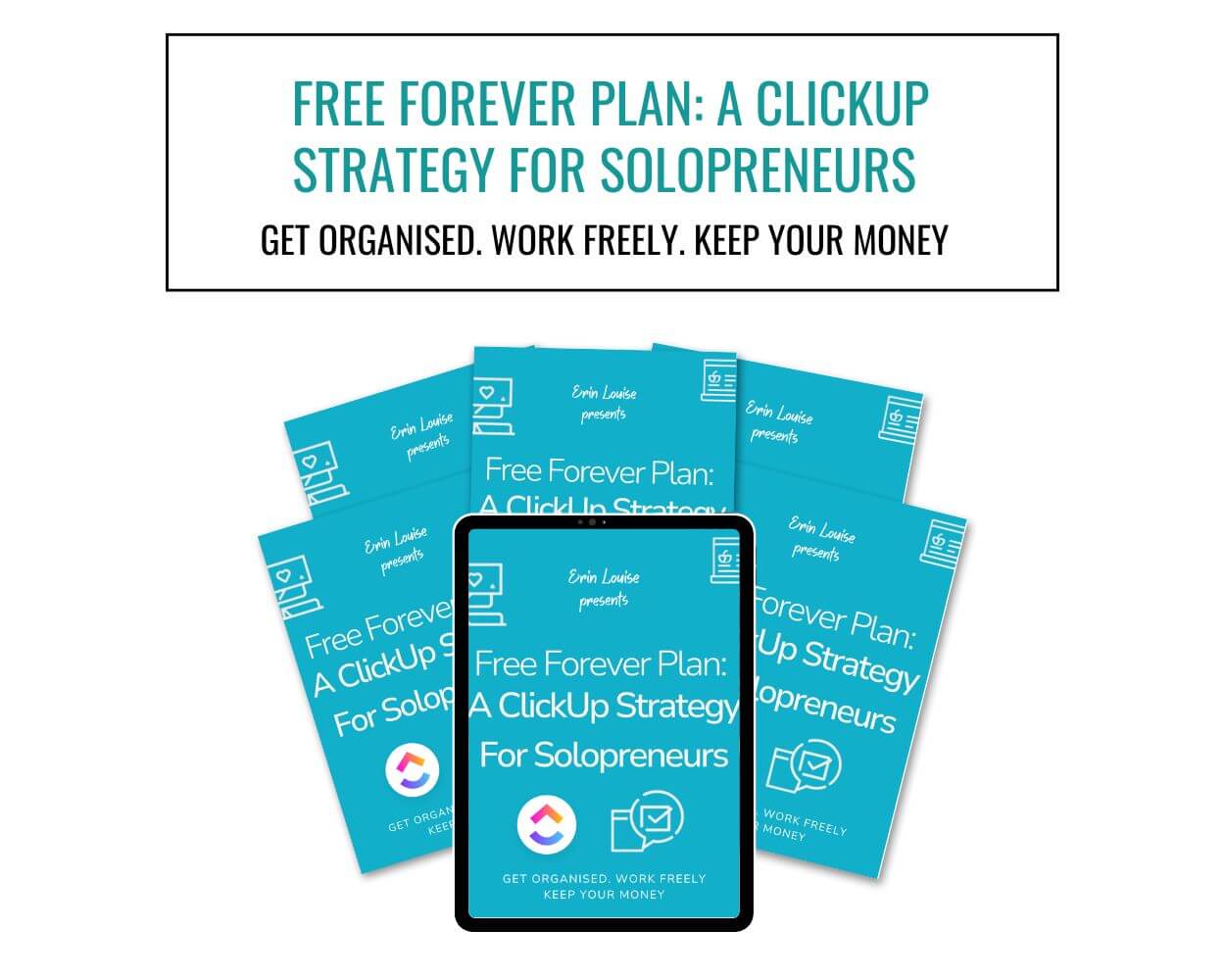 Free Forever Plan: A ClickUp Strategy For Solopreneurs – Image 1