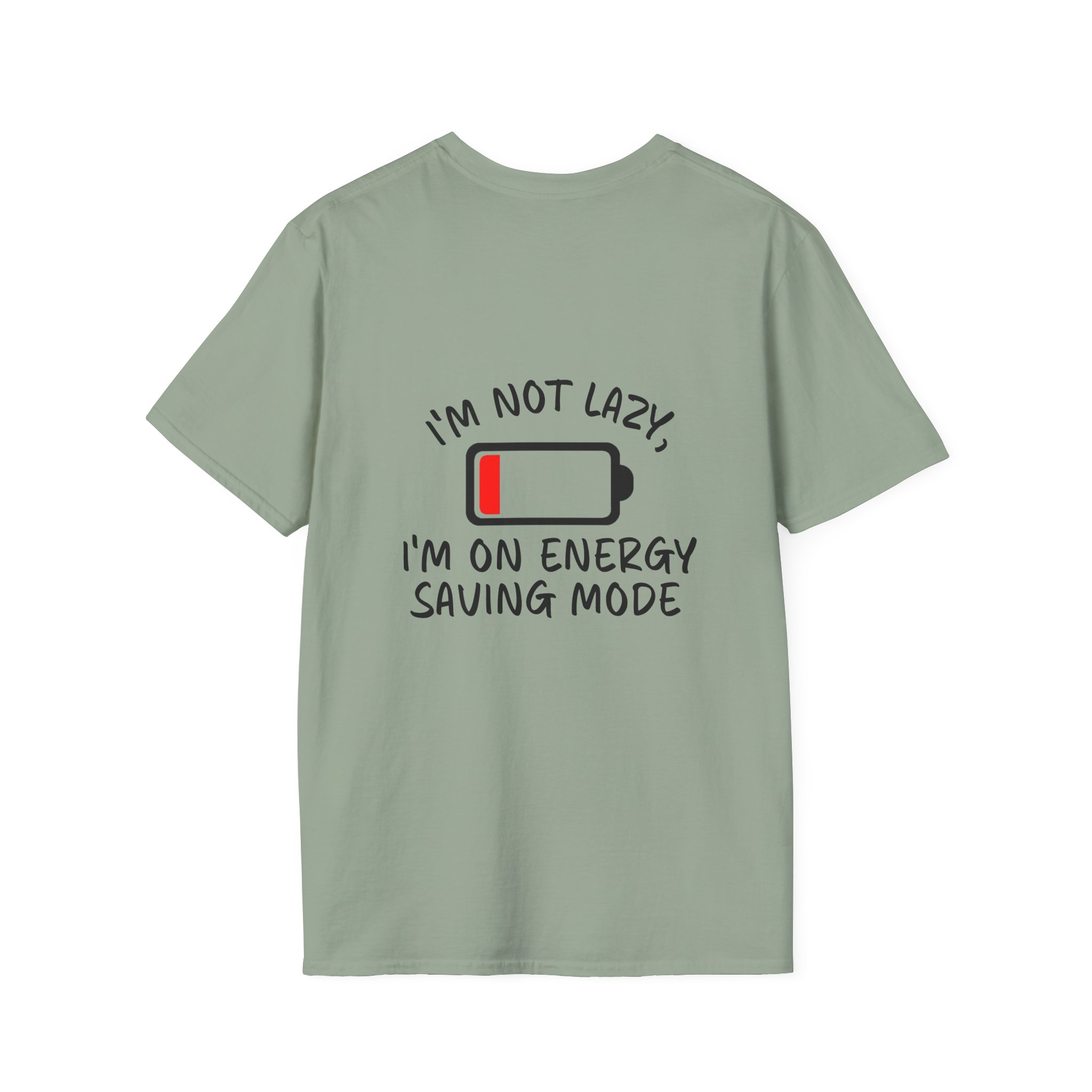 I'm on Energy Saving Mode T-Shirt | Funny Quote Tee – XS, Sage