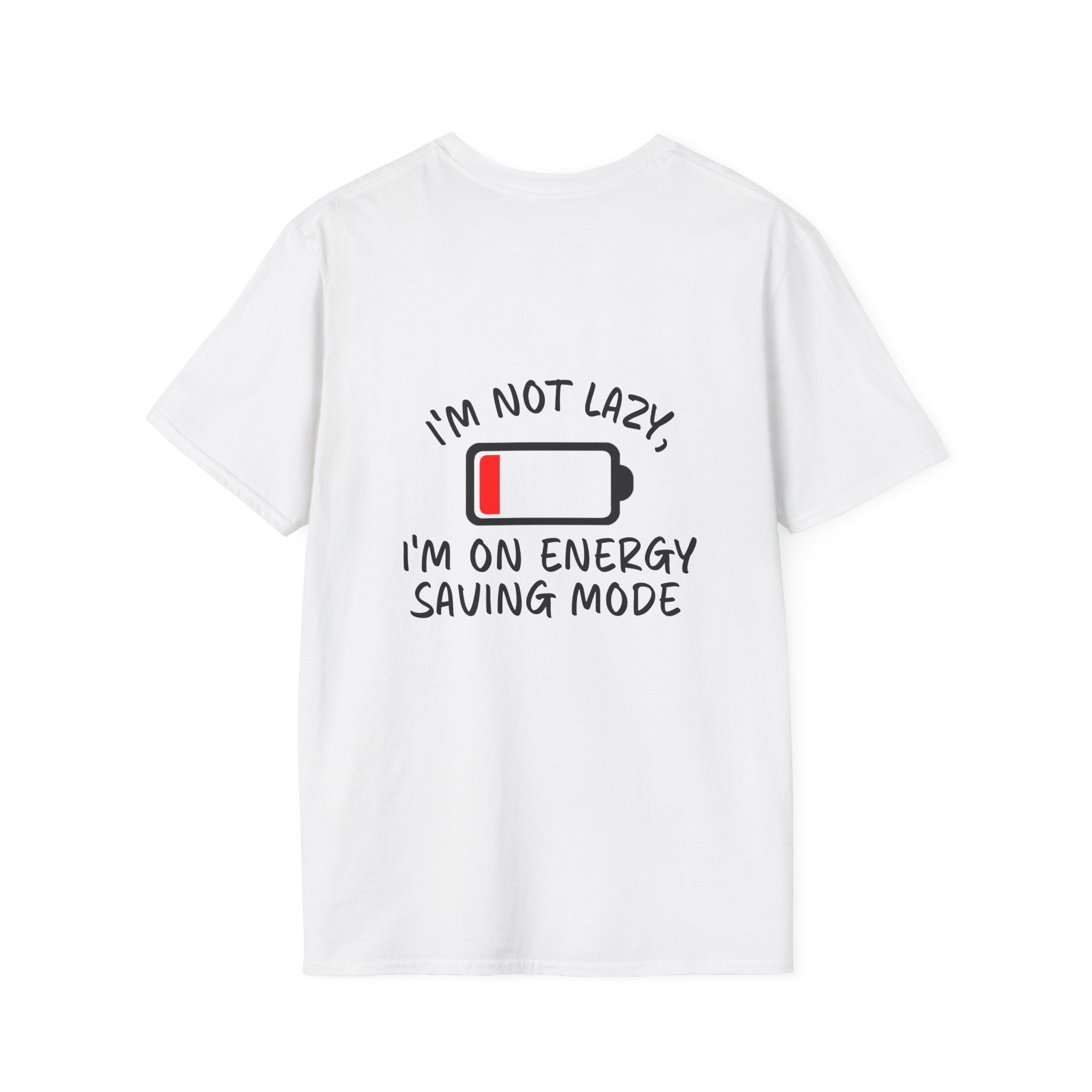 I'm on Energy Saving Mode T-Shirt | Funny Quote Tee – XS, White
