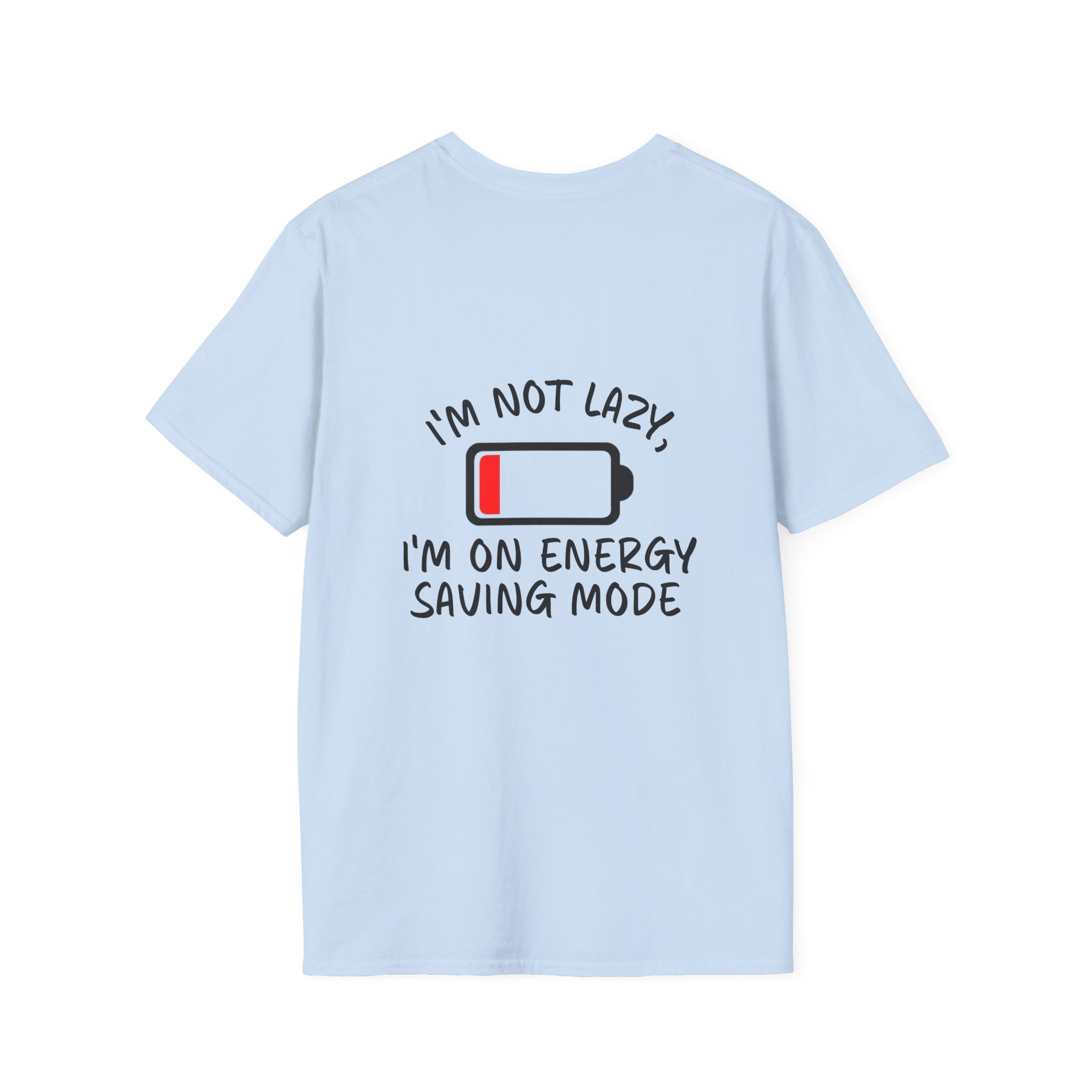 I'm on Energy Saving Mode T-Shirt | Funny Quote Tee – XS, Light Blue