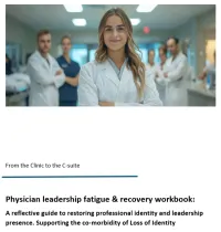 From the Clinic to the C‑Suite: Physician Leadership Fatigue & Recovery – Image 1