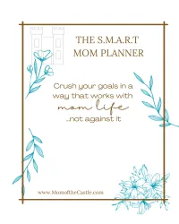 SMART Mom Planner: A Step-by-Step System to Set and Achieve Meaningful Goals Without Overwhelm – Image 1