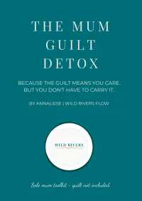 The Mum Guilt Detox – Image 1