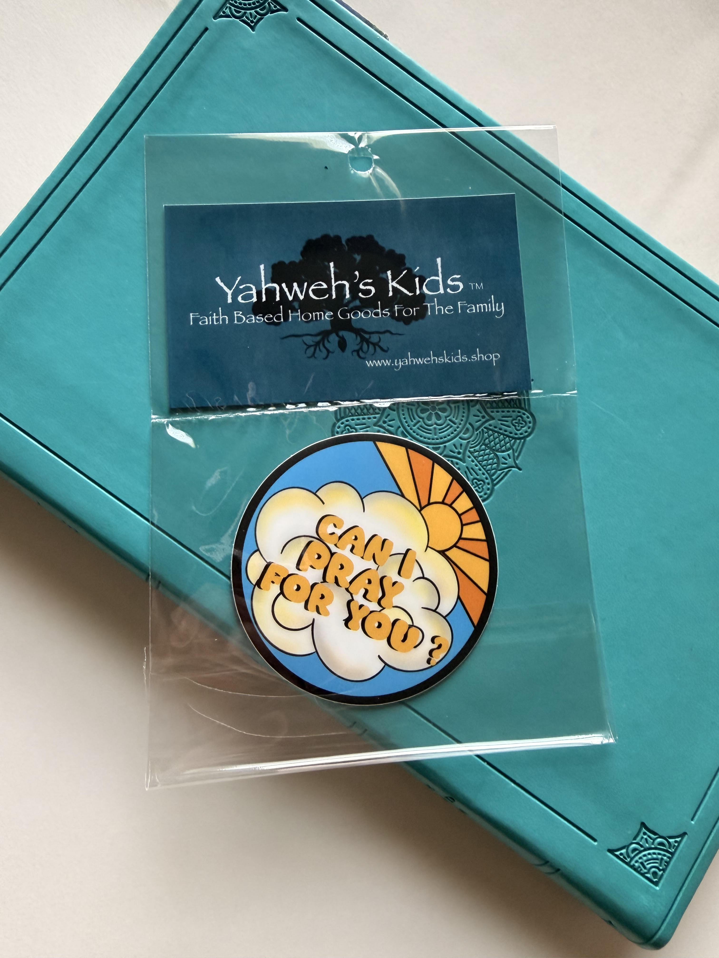 Yahweh's Kids™ "Can I Pray For You?" Vinyl Sticker – Image 1